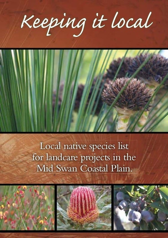 A downloadable guide to growing native plant species in Serpentine Jarrahdale and North Murray